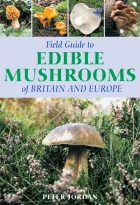 Product cover for Field Guide To Edible Mushrooms Of Britain And Europe