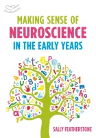 Product cover for Making Sense of Neuroscience in the Early Years
