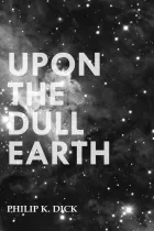 Product cover for Upon The Dull Earth