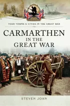 Product cover for Carmarthen in the Great War