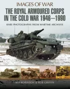 Product cover for The Royal Armoured Corps in the Cold War, 1946–1990