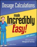Product cover for Dosage Calculations Made Incredibly Easy!