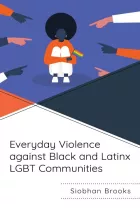 Product cover for Everyday Violence against Black and Latinx LGBT Communities