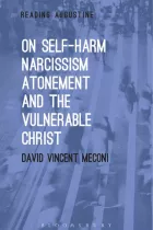 Product cover for On Self-Harm, Narcissism, Atonement, and the Vulnerable Christ