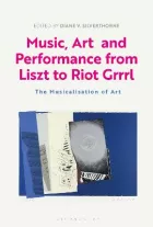 Product cover for Music, Art and Performance from Liszt to Riot Grrrl