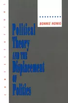Product cover for Political Theory and the Displacement of Politics