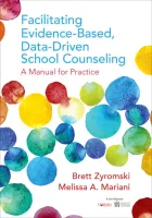 Product cover for Facilitating Evidence-Based, Data-Driven School Counseling