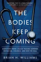 Product cover for  Dispatches from a Black Trauma Surgeon on Racism, Violence, and How We Heal