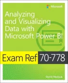 Product cover for Exam Ref 70-778 Analyzing and Visualizing Data by Using Microsoft Power BI