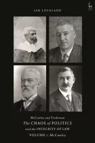 Product cover for McCawley and Trethowan - The Chaos of Politics and the Integrity of Law - Volume 1