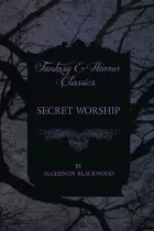 Product cover for Secret Worship (Fantasy and Horror Classics)