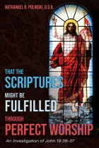 Product cover for That the Scriptures Might Be Fulfilled through Perfect Worship