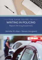 Product cover for The SAGE Guide to Writing in Policing