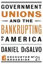 Product cover for Government Unions and the Bankrupting of America