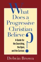 Product cover for What Does a Progressive Christian Believe?