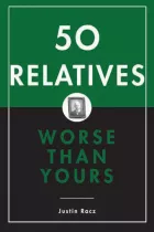Product cover for 50 Relatives Worse Than Yours