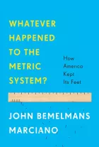 Product cover for Whatever Happened to the Metric System?