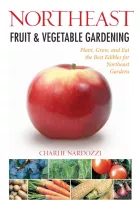 Product cover for Northeast Fruit &amp; Vegetable Gardening