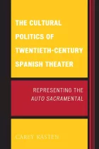 Product cover for Cultural Politics of Twentieth-Century Spanish Theater