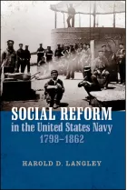 Product cover for Social Reform in the United States Navy, 1798-1862