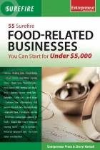 Product cover for 55 Surefire Food-Related Businesses You Can Start for Under $5000