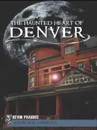 Product cover for The Haunted Heart of Denver