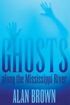 Product cover for Ghosts along the Mississippi River
