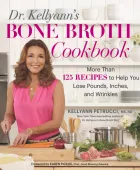 Product cover for Dr. Kellyann's Bone Broth Cookbook