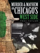 Product cover for Murder &amp; Mayhem on Chicago's West Side