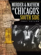 Product cover for Murder &amp; Mayhem in Chicago&#039;s South Side