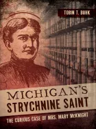 Product cover for Michigan's Strychnine Saint