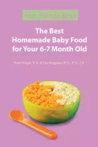 Product cover for The Best Homemade Baby Food For Your 10-11 Month Old