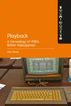 Product cover for Playback – A Genealogy of 1980s British Videogames