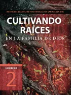 Product cover for Cultivando raíces en la familia de Dios