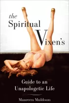 Product cover for Spiritual Vixen's Guide To An Unapologetic Life
