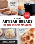 Product cover for Making Artisan Breads in the Bread Machine
