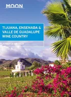 Product cover for Moon Tijuana, Ensenada &amp; Valle de Guadalupe Wine Country (First Edition)