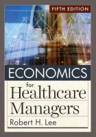 Product cover for Economics for Healthcare Managers, Fifth Edition