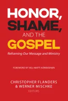 Product cover for Honor, Shame, and the Gospel