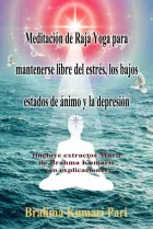 Product cover for Meditación de Raja Yoga para mantenerse libre del estrés, los bajos estados de ánimo y la depresión