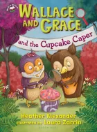Product cover for Wallace and Grace and the Cupcake Caper