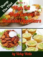 Product cover for High Fat High Calorie Delicious Appetizers