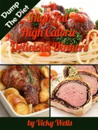 Product cover for High Fat High Calorie Delicious Dinners