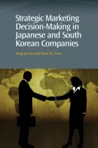 Product cover for Strategic Marketing Decision-Making within Japanese and South Korean Companies