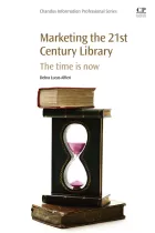 Product cover for Marketing the 21st Century Library
