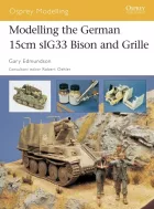 Product cover for Modelling the German 15cm sIG33 Bison and Grille