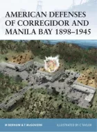 Product cover for American Defenses of Corregidor and Manila Bay 1898 1945