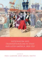 Product cover for Nationalism and Transnationalism in Spain and Latin America, 1808–1923