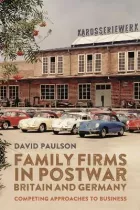 Product cover for Family Firms in Postwar Britain and Germany