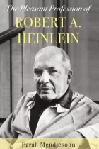 Product cover for The Pleasant Profession of Robert A. Heinlein